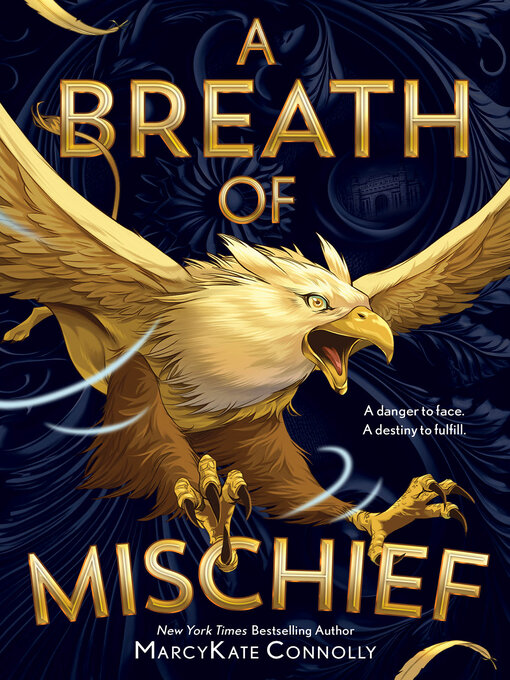 Title details for A Breath of Mischief by MarcyKate Connolly - Available